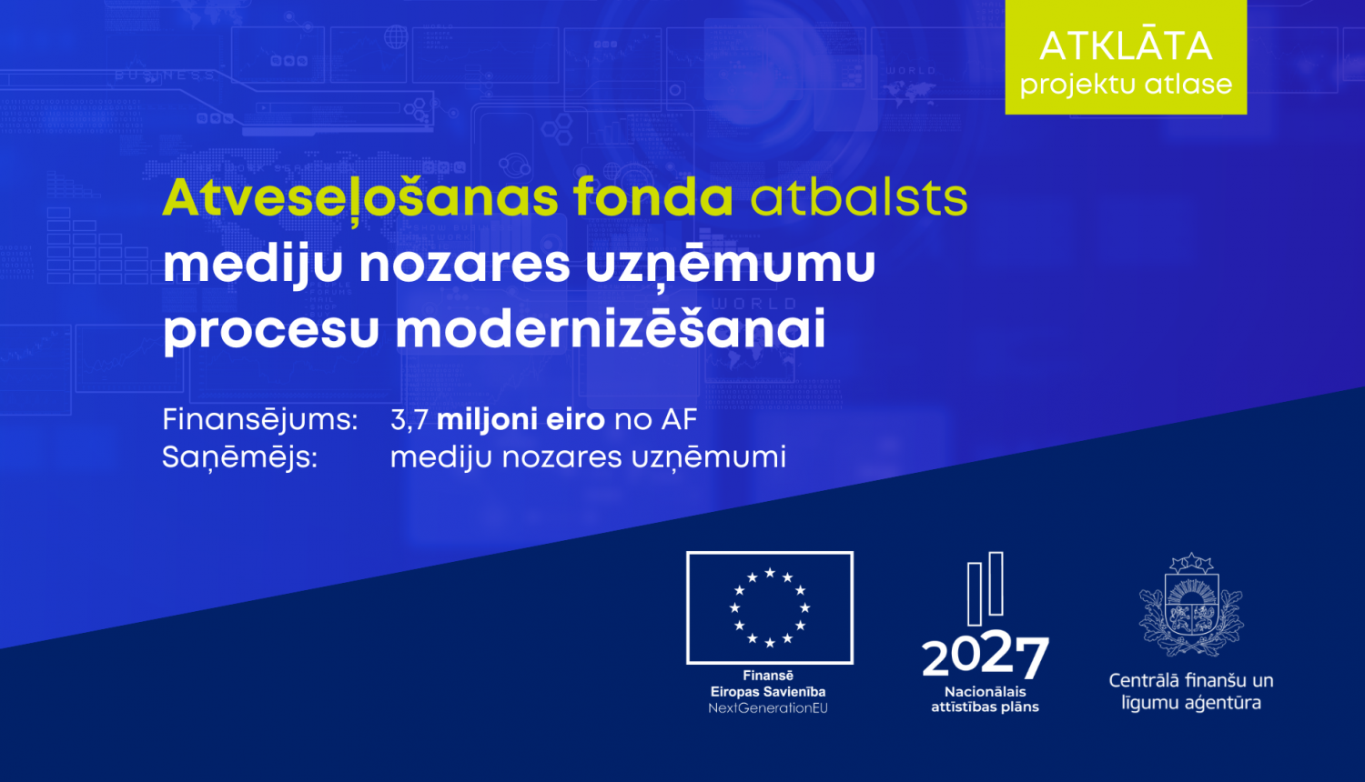 AF atbalsts mediju nozares uzņēmumu procesu modernizēšanai